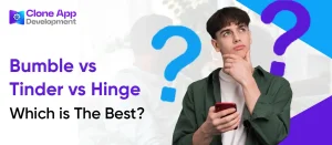 Bumble vs Tinder vs Hinge – Which is The Best?