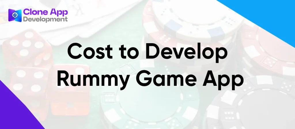 Cost to Develop Rummy Game App