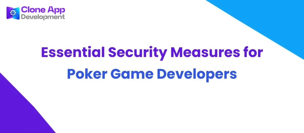 Essential Security Measures for Poker Game Developers