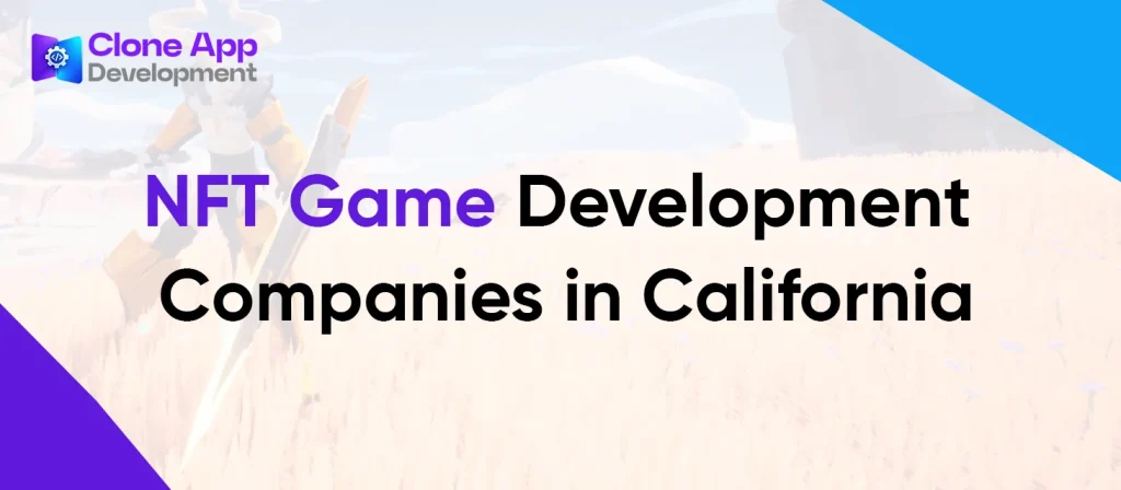 NFT Game Development Companies in California