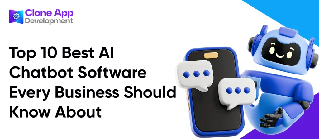 Top 10 Best AI Chatbot Software Every Business Should Know About