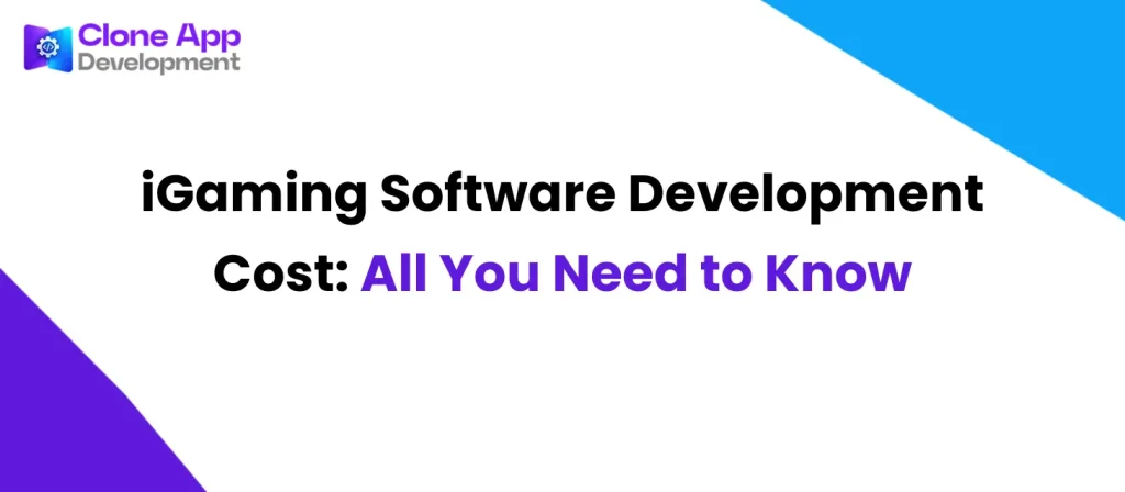 iGaming Software Development Cost: All You Need to Know