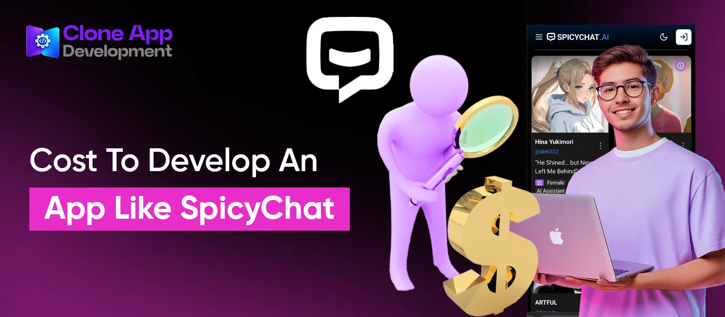 Building an AI chat app like SpicyChat is becoming a strong digital business opportunity for startups and tech entrepreneurs in today’s digitally driven era. And for good reason. For businesses, this type of app is not just a technology product — it is a scalable engagement platform with recurring revenue potential. However, launching such a platform requires more than just an idea. Businesses must understand the SpicyChat app development cost and what factors influence the total investment. So, curious to know about the cost involved? Keep reading! Below, we have shared a detailed guide on developing an app like SpicyChat, the estimated development cost, and the major factors that influence the total investment required to build a similar AI chat platform. Business Benefits of Developing an App Like SpicyChat AI Creating a SpicyChat-like AI chat app has many long-term benefits. Want to know about them? Explore the points mentioned below: Entry into the Fast-Growing AI App Market AI-powered apps are growing quickly in the digital market. A conversation platform like SpicyChat lets companies access this fast-growing sector early and develop their brand in the AI product ecosystem. Scalable digital business model AI conversation applications are live and expanding fast as users increase. Once the platform is built, businesses can scale it easily and add thousands of users without major operational changes. Revenue from Subscriptions Premium memberships enable additional features, unique characters, and limitless discussions on most AI chat services. This technique helps firms create monthly or annual income. High User Retention + Engagement Users spend more time on apps with interactive AI chats. This engagement boosts user retention and encourages visitors to convert into full-time subscribers. Multiple monetization channels Businesses may make money via subscriptions, in-app purchases, premium AI characters, unique content, and feature upgrades. This varied monetization structure boosts profits. World Market Reach AI conversation platforms are global. SpicyChat-like apps may draw users globally, helping companies extend their consumer base regardless of location. Long-term product expansion Businesses may add speech AI, sophisticated customization, AI avatars, and community-driven character development once the platform has users. The software may grow into an AI entertainment or engagement platform. Banner- Cost To Develop An App Like SpicyChat Without a well-defined plan, it might be difficult to assess the development cost of an app such as SpicyChat AI. What a business plans to offer to the targeted audience determines the overall investment. Some entrepreneurs build a market-ready clone, while others build a custom AI chat platform with unique features, extra customization, and scalable infrastructure. Below is a general cost overview based on three common development approaches: Development Type Estimated Cost What It Includes Best For MVP / Prototype App $15k – $35k Basic AI chat functionality limited features simple UI/UX basic backend infrastructure. Ideal for startups testing the idea in the market. Clone App (SpicyChat-like Platform) $35k – $70k Core features similar to the original SpicyChat, such as- AI chat interface User profiles Subscriptions Payment integration Admin panel. (While the features may be similar, the app is completely white-labeled with a new name and logo design.) Suitable for launching a functional AI chat platform quickly. Custom AI Chat Application $70k – $150k+ Fully customized platform with- Advanced AI models Personalized chat experiences Scalable backend Security systems Premium features Best for businesses aiming to build a large-scale AI chat app aligned with their business goals and budget. Factors That Influence SpicyChat App Development Cost Building an artificial intelligence conversation platform like SpicyChat does not come at a set price. A number of development-stage technological and commercial factors will determine this. Every aspect affects the overall development budget. Businesses can improve their budget planning by gaining a better understanding of these elements. So, curious to know about the factors influencing Spicychat-like app development cost? Explore the points below: 1. AI Model Integration A lot of the development cost is determined by the kind of AI model that is employed in the application. Apps using basic AI chat models are more cost-effective to develop than platforms powered by advanced conversational AI or large language models. 2. Features and App Functionality The cost to build an AI chat app like SpicyChat is heavily influenced by the number of features incorporated in the platform. The inclusion of features such as subscription systems, user profiles, chat histories, customized chats, and AI character generation increases the development work and total scope of the project. 3. Platform Selection (iOS, Android, or Both) Companies have to choose between releasing the software for only iOS, just Android, or both. Developing for multiple platforms requires more time, testing, and development resources. 4. UI/UX Design Complexity The project budget is also affected by the design of the user interface and the user experience. While basic chat interfaces don't cost much to construct, more complex designs with customizable dashboards, bespoke animations, and interactive sections can. 5. Backend Infrastructure and Cloud Services In order to handle conversations in real time, AI chat apps depend significantly on backend infrastructure, cloud servers, and APIs. Backend infrastructure must be more powerful and scalable to serve additional users, which in turn raises operations and development expenditures. 6. Third-Party Integrations It takes more time and effort to integrate services like payment gateways, analytics tools, user authentication systems, and artificial intelligence APIs. The technological complexity of the program grows with each new integration. 7. Development Team Expertise and Location Developers' rates vary depending on factors including their region and degree of expertise. Hourly rates for development teams in North America and Western Europe tend to be higher than those for teams in Asia and Eastern Europe. A more accurate estimate of the overall cost to build a scalable artificial intelligence chat platform like SpicyChat may be achieved if these aspects are well planned out in advance. Conclusion At last, we hope you are now aware of the overall development cost to develop a SpicyChat-like app. But keep in mind that entering the AI chat sector requires the right product structure, a sustainable monetization plan, and a long-term growth strategy. Partnership with the right development company, like Clone App Development, is essential for businesses building comparable AI platforms. Clone App Development builds AI-powered apps and scalable mobile platforms for startups and businesses. We help organizations convert unique ideas into market-ready digital solutions via bespoke app solutions, sophisticated AI integration, and end-to-end product development services.