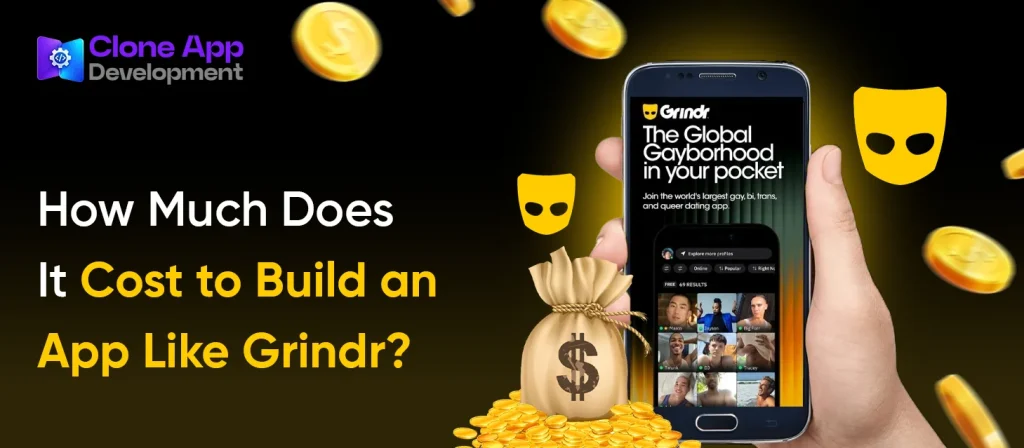 How Much Does It Cost to Build an App Like Grindr?