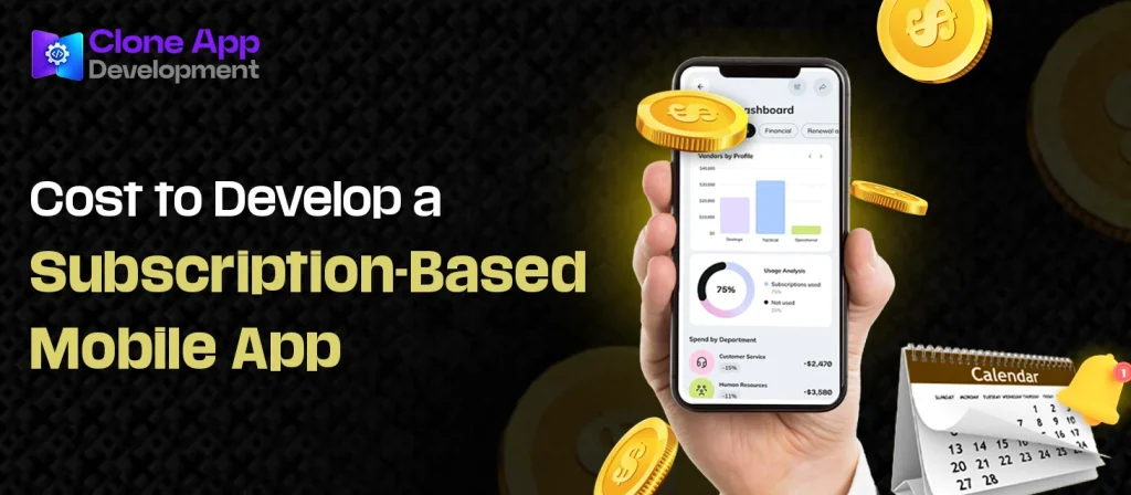 Cost to Develop a Subscription-Based Mobile App