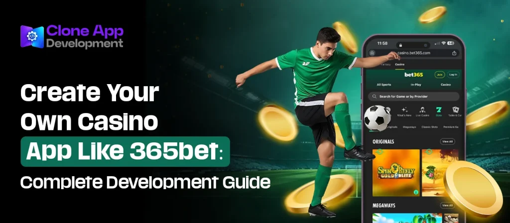 Create Your Own Casino App Like 365bet: Complete Development Guide