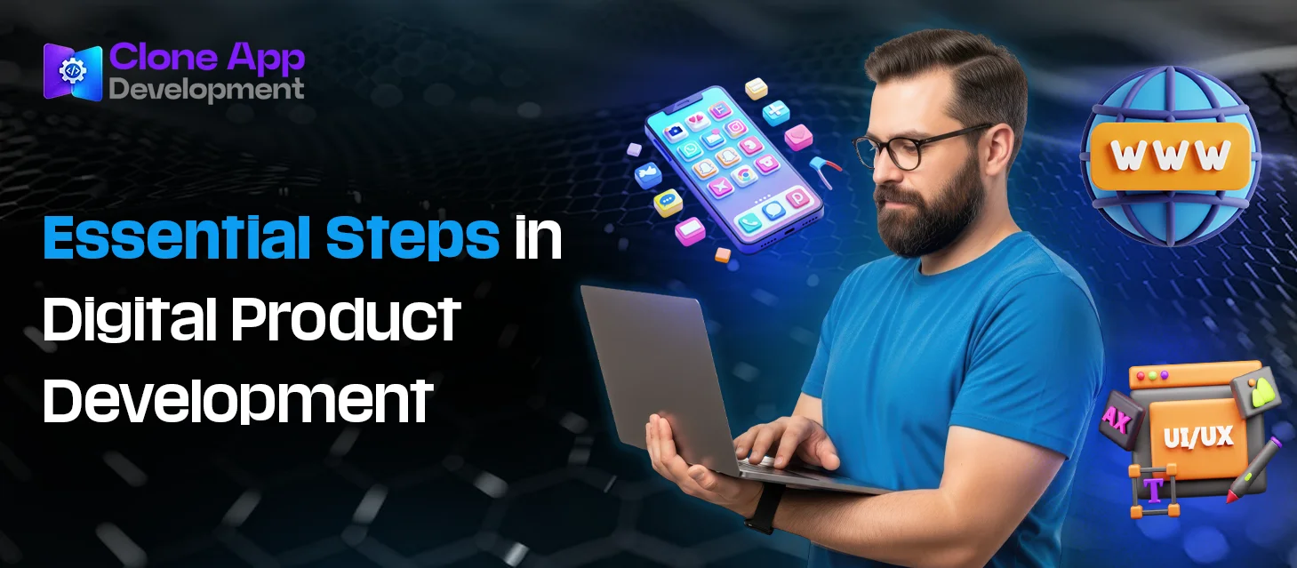 Essential Steps in Digital Product Development