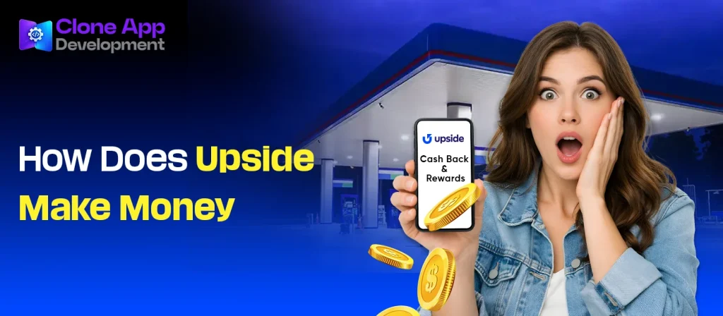 How Does Upside Make Money