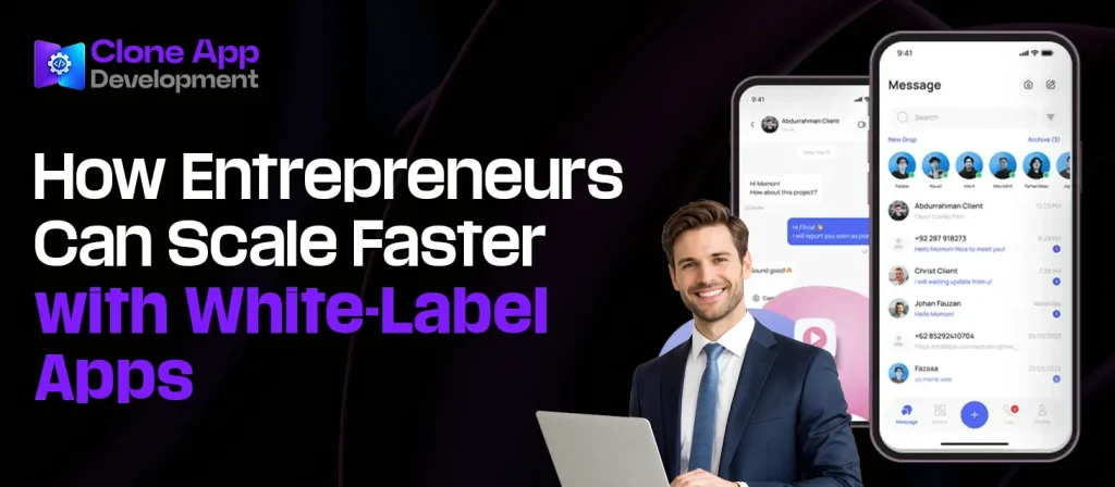 How Entrepreneurs Can Scale Faster with White-Label Apps