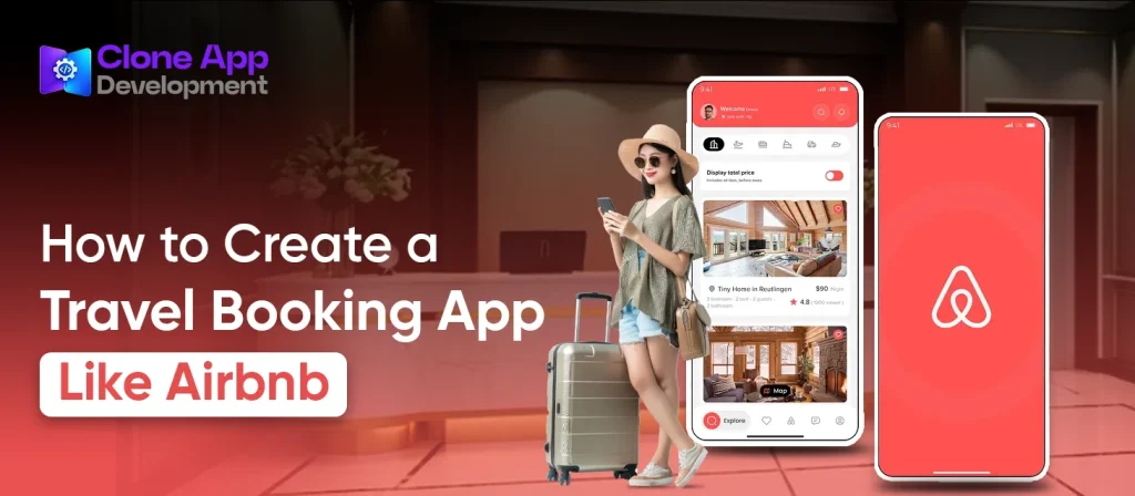 How to Create a Travel Booking App Like Airbnb