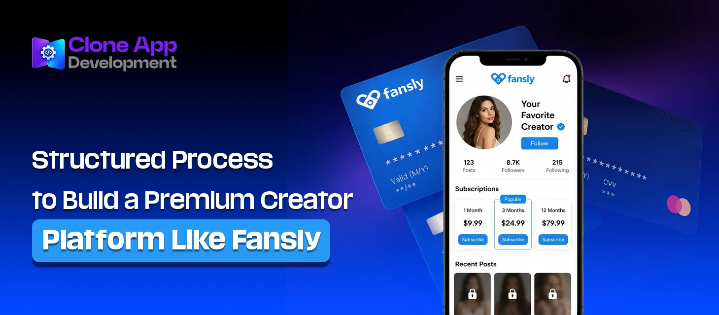 Structured Process to Build a Premium Creator Platform Like Fansly