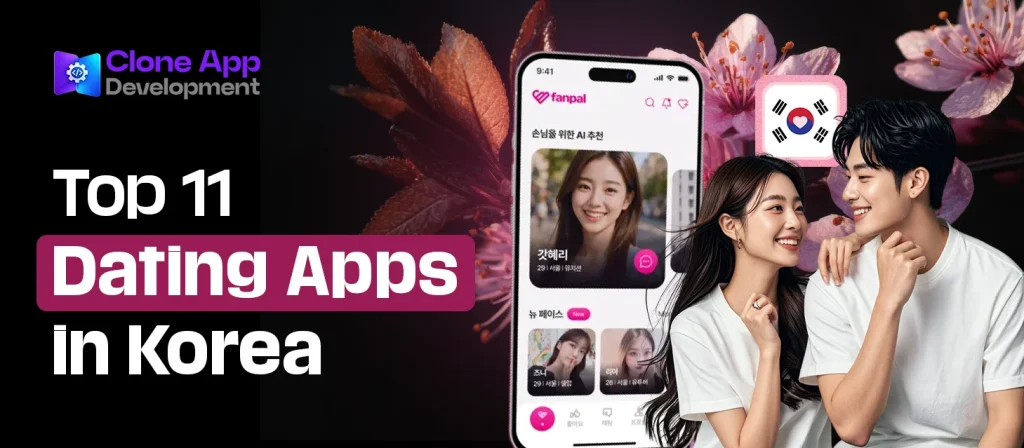 Top 11 Dating Apps in Korea