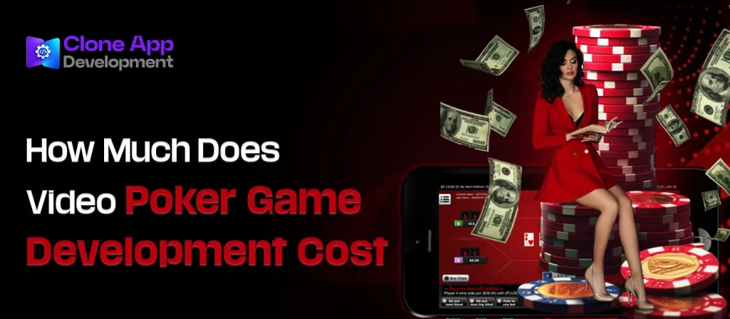 How Much Does Video Poker Game Development Cost