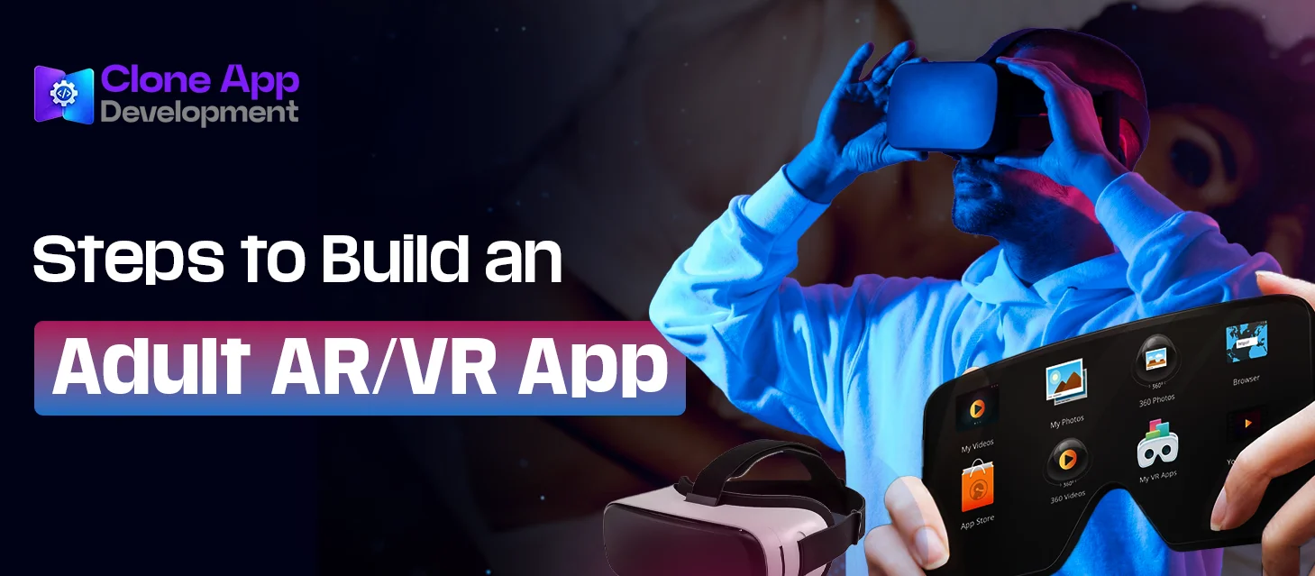 Steps to Build an Adult AR/VR App