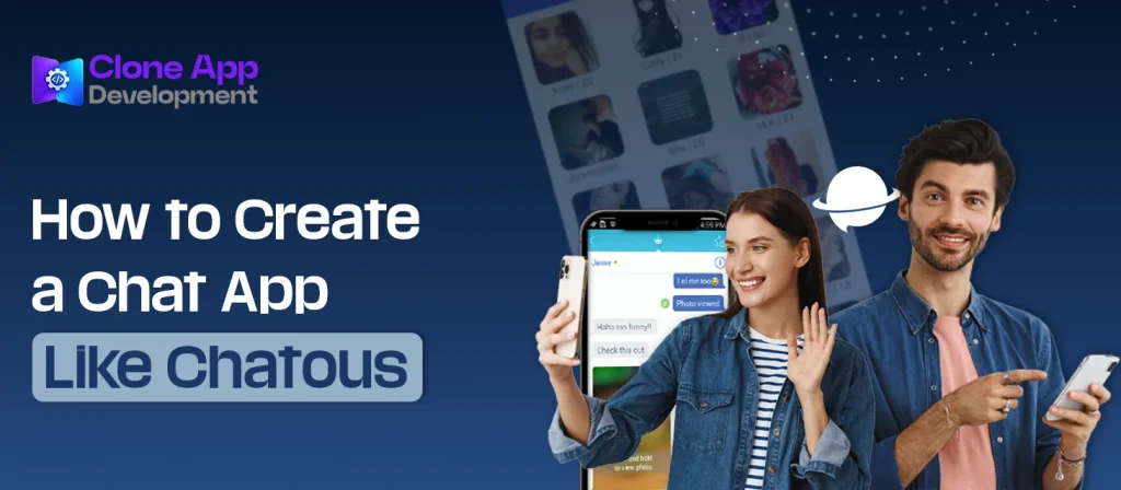 How to Create a Chat App Like Chatous