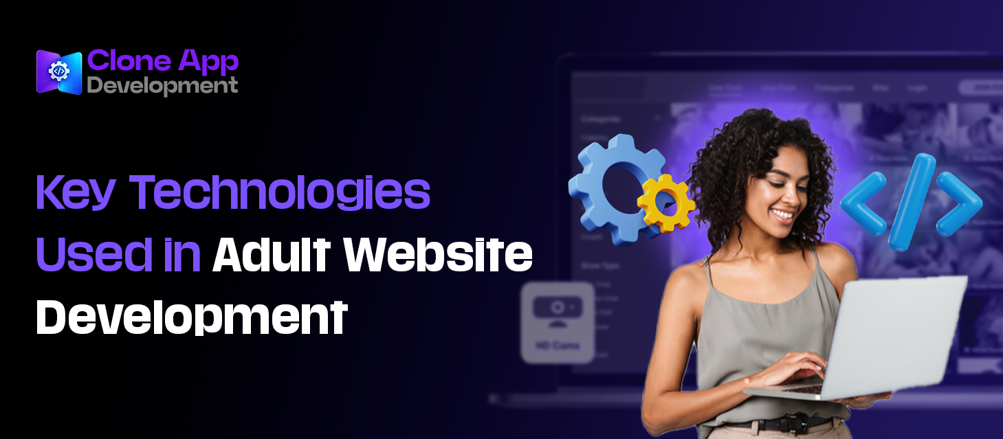 Key Technologies Used in Adult Website Development