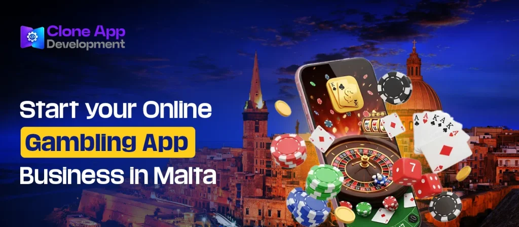 Start your Online Gambling App Business in Malta