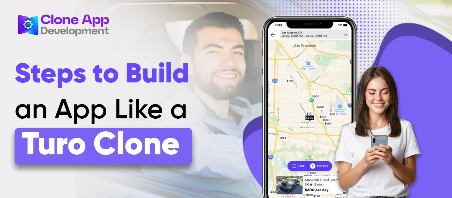 Steps to Build an App Like a Turo Clone