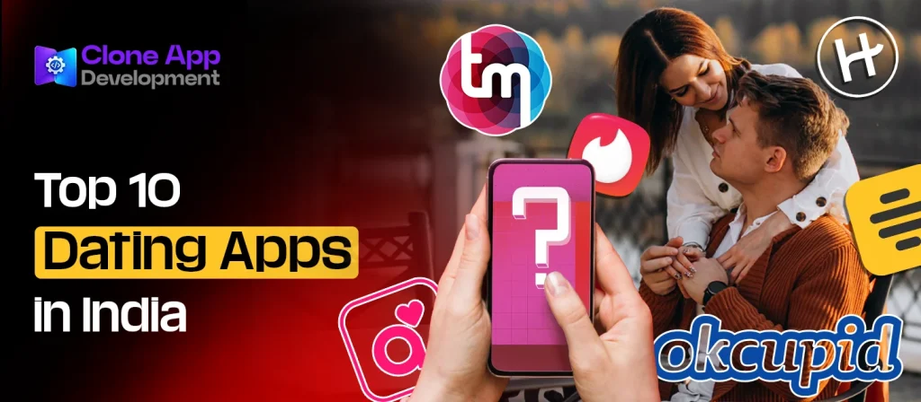 Top 10 Dating Apps in India
