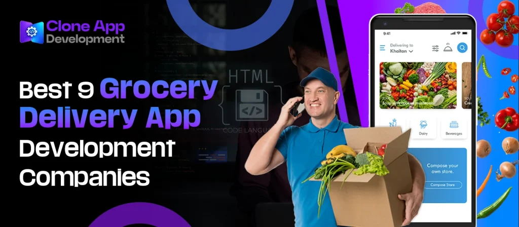 Best 9 Grocery Delivery App Development Companies