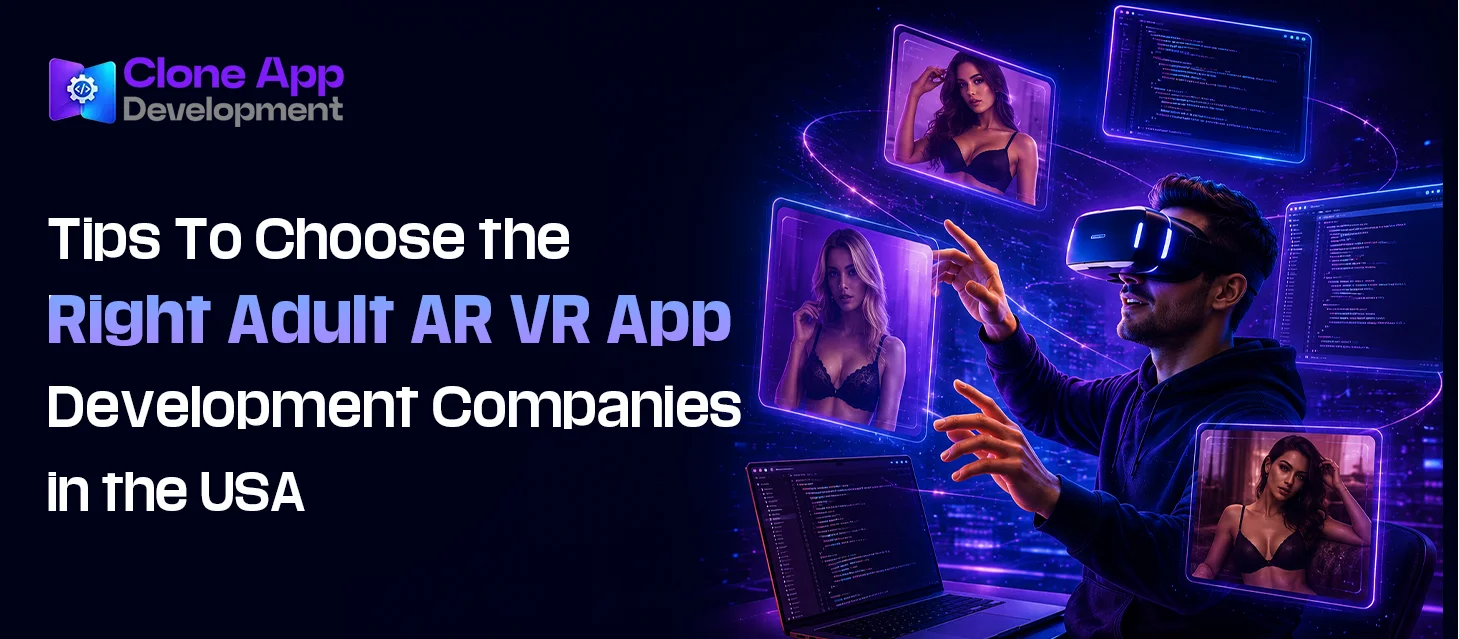 Tips To Choose the Right Adult AR VR App Development Companies in the USA