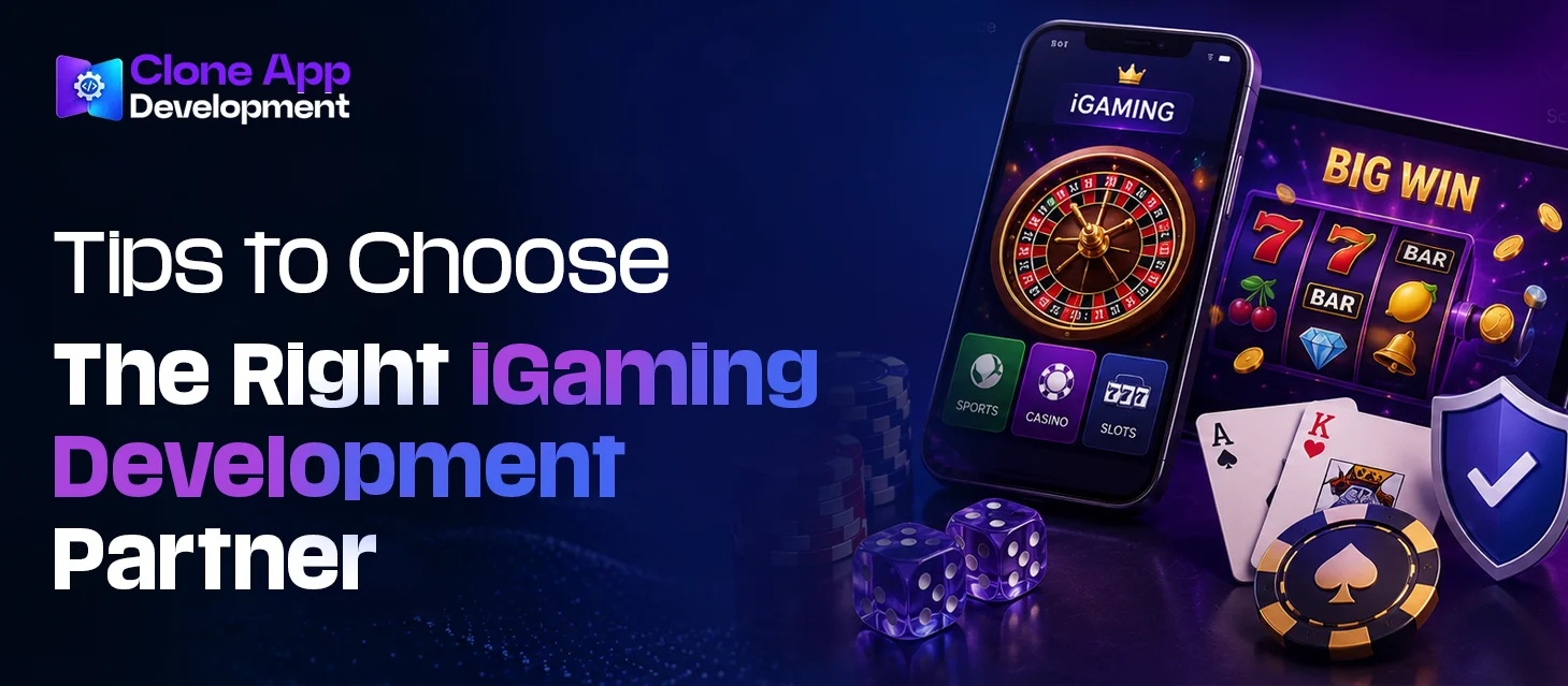 Tips to Choose the Right iGaming Development Partner