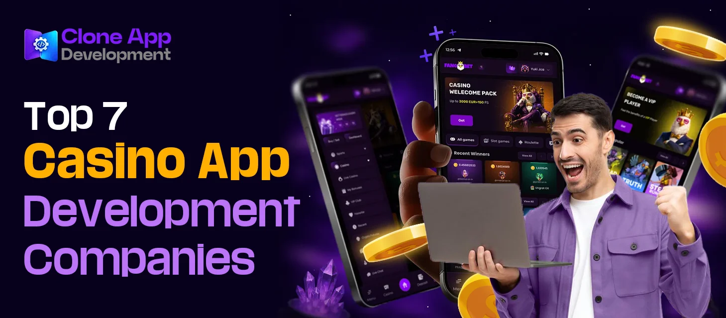 Top 7 Casino App Development Companies