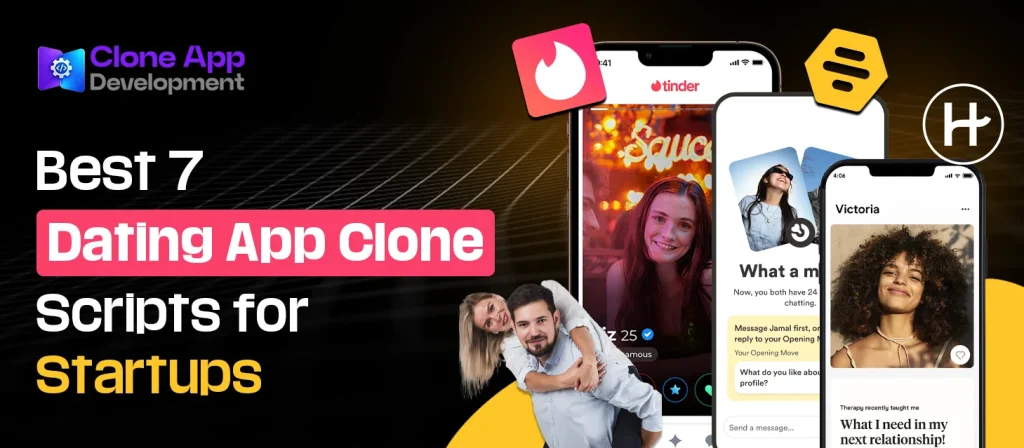 Best 7 Dating App Clone Scripts for Startups