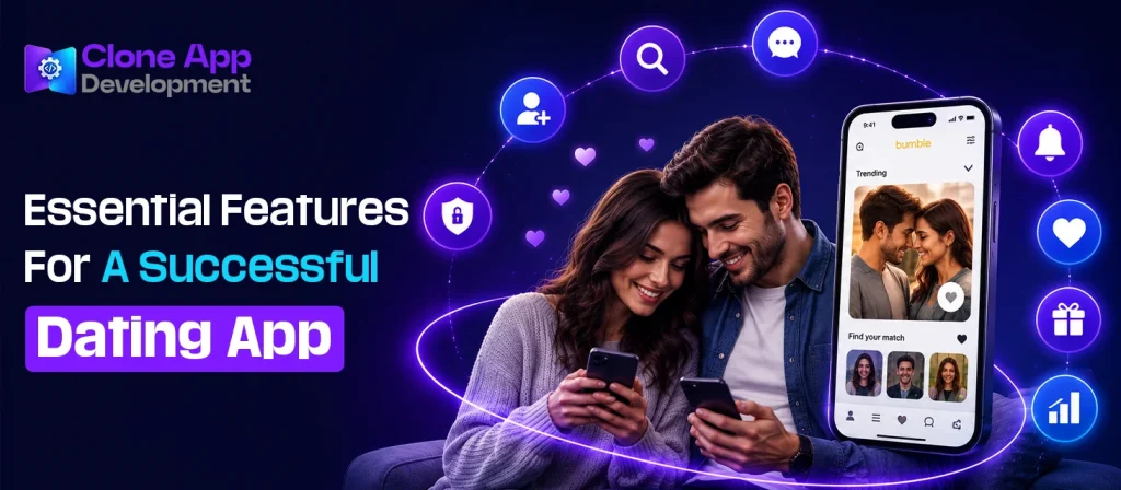 Essential Features For A Successful Dating App