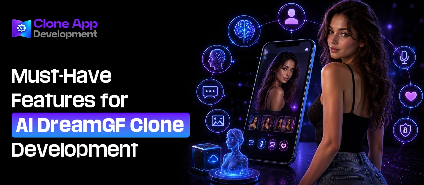 Must-Have Features for AI DreamGF Clone Development